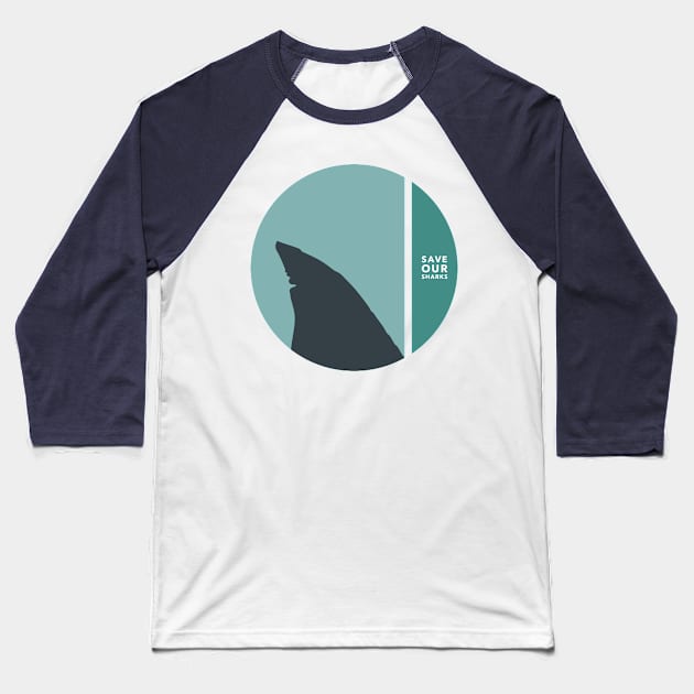 save our sharks Baseball T-Shirt by somatosis